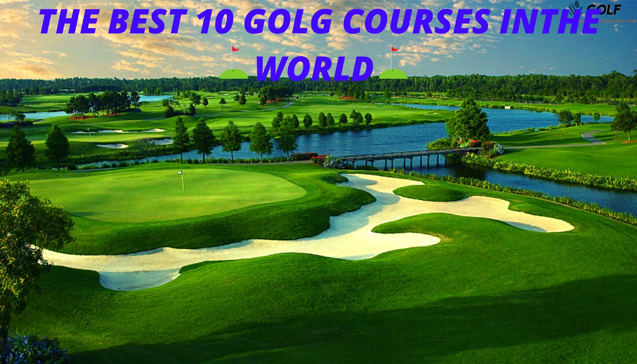 Top 10 golf courses in the world